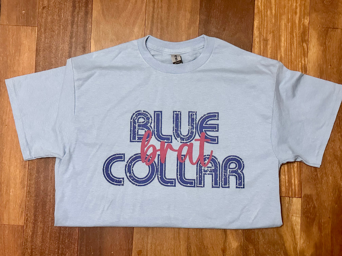 Blue Collar Brat Shirt