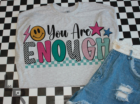 You are enough