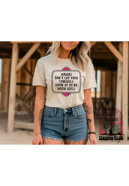 Don’t Let Your Cowgirls Grow Up To Be Mean Girls