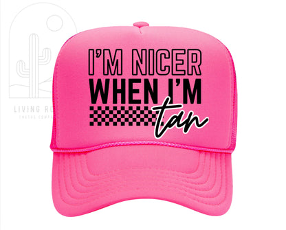 NICER WHEN I’M TAN TRUCKER HAT