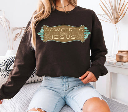 Cowgirls Love Jesus Crewneck