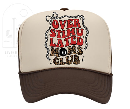 OVERSTIMULATED MOMS CLUB TRUCKER HAT