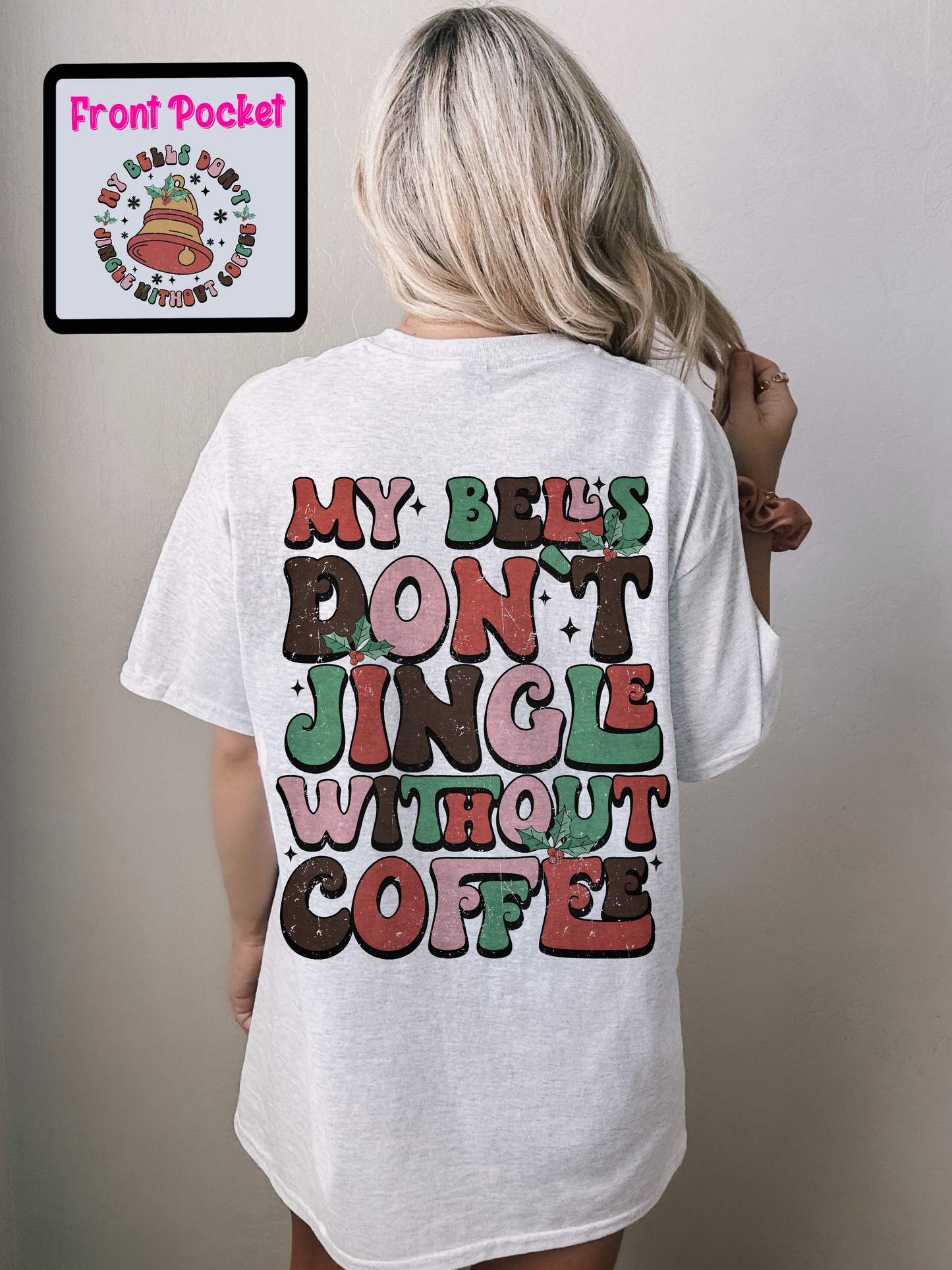 Bells Don’t Jingle Without Coffee Shirt